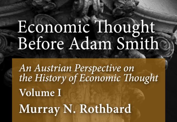 An Austrian Perspective on the History of Economic Thought, Volume I by Murray N. Rothbard